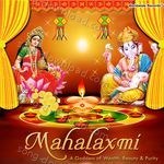 Mahalaxmi: A Goddess of Wealth, Beauty and Purity - Foram Desai Song Download